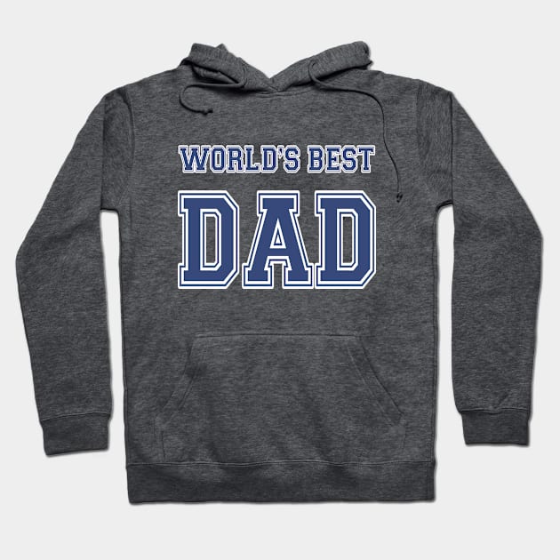 World's Best Dad Athletic Hoodie by JerryWLambert